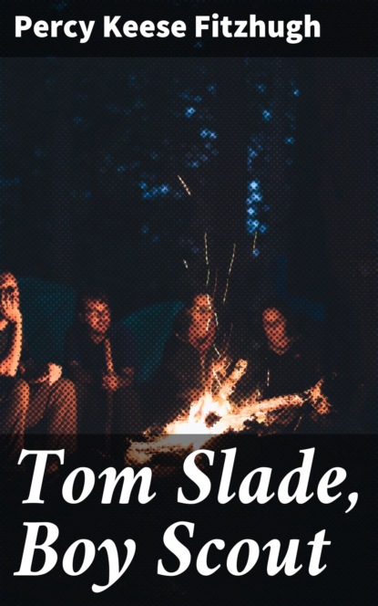 

Tom Slade, Boy Scout