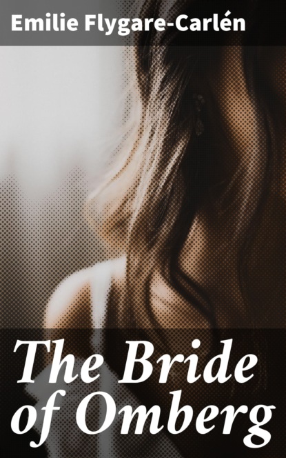 

The Bride of Omberg