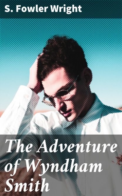 

The Adventure of Wyndham Smith
