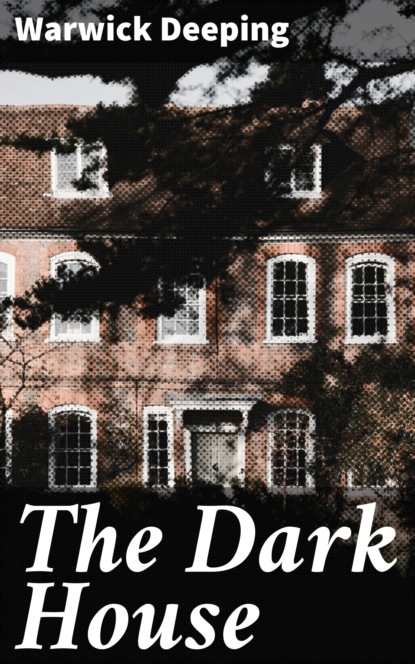 

The Dark House