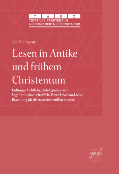Lesen in Antike und frühem Christentum (Jan Heilmann). 