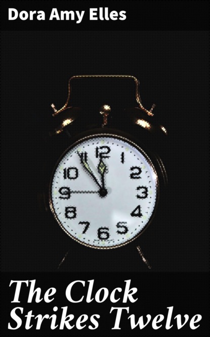 

The Clock Strikes Twelve