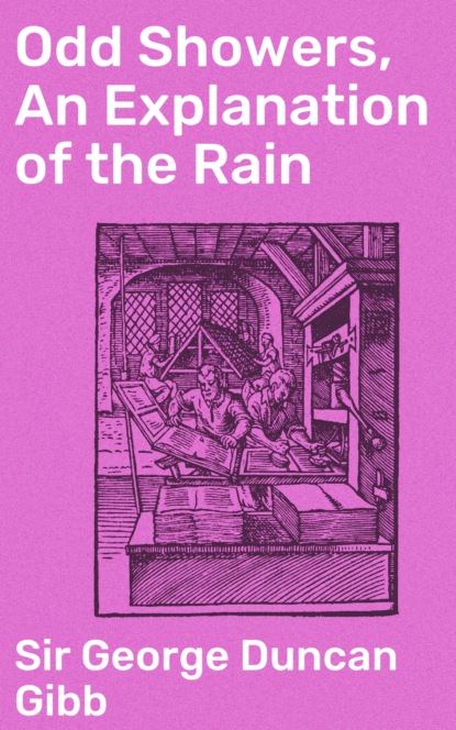 

Odd Showers, An Explanation of the Rain