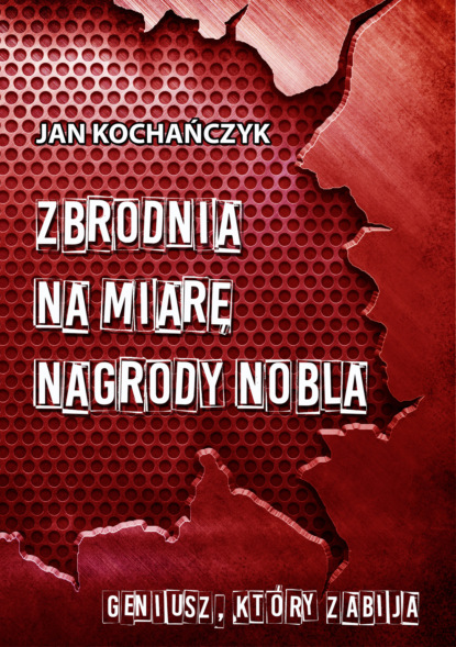 

Zbrodnia na miarę nagrody Nobla