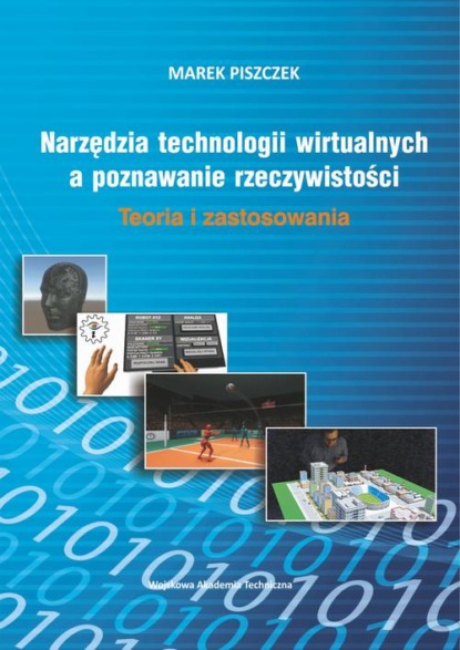 

Narzędzia technologii wirtualnych a poznawanie rzeczywistości