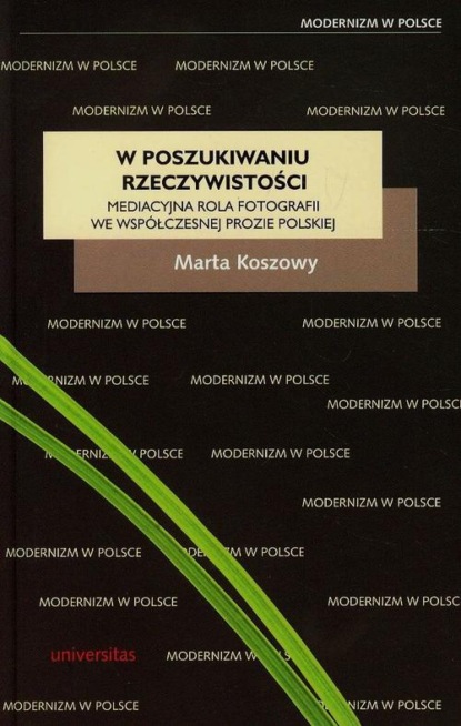 

W poszukiwaniu rzeczywistości