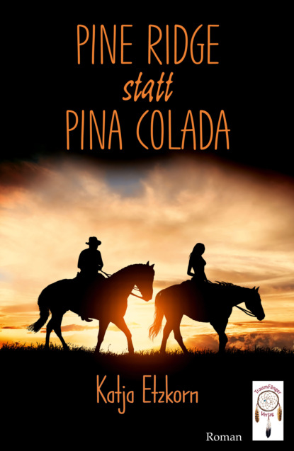 Pine Ridge statt Pina Colada