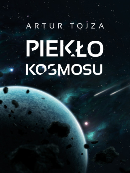 

Piekło kosmosu