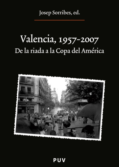 

Valencia, 1957-2007