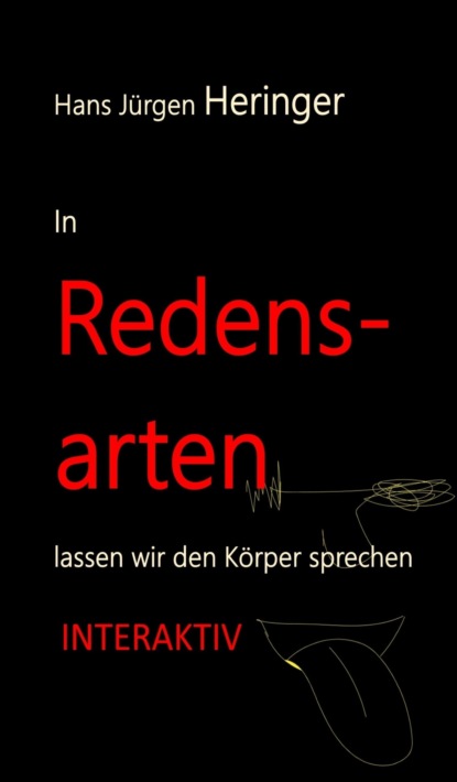 

In Redensarten lassen wir unseren Körper sprechen