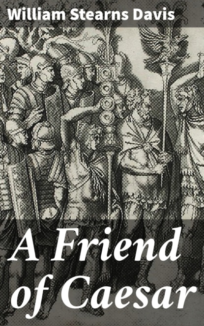 

A Friend of Caesar
