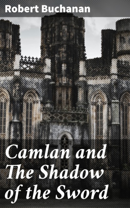 

Camlan and The Shadow of the Sword