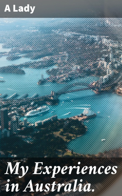 

My Experiences in Australia.