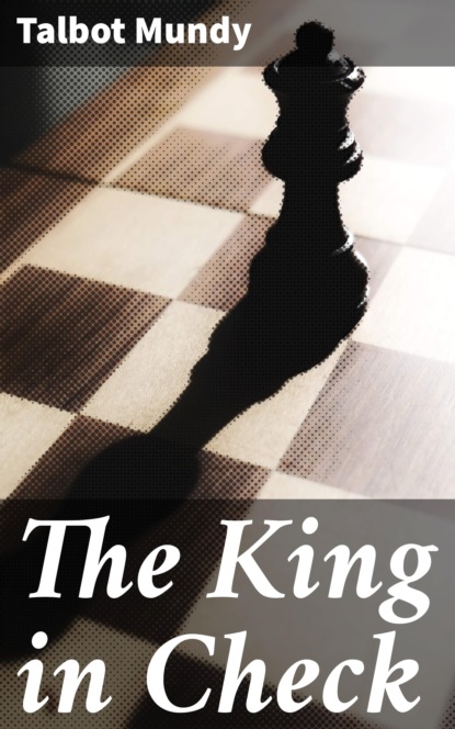 

The King in Check