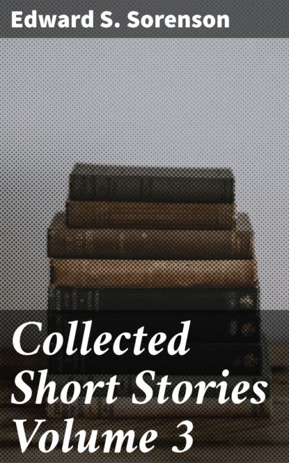 

Collected Short Stories Volume 3