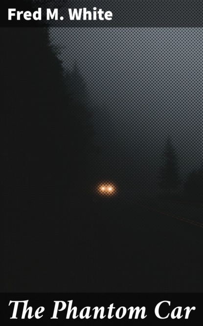 

The Phantom Car