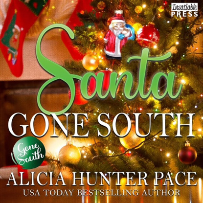 Santa Gone South - A Gone South Novel, Book 5 (Unabridged) - Alicia Hunter Pace
