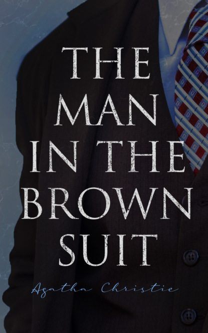 

The Man in the Brown Suit