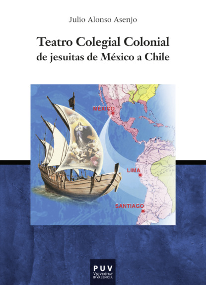

Teatro Colegial Colonial de jesuitas de México a Chile