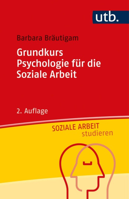 

Grundkurs Psychologie für die Soziale Arbeit