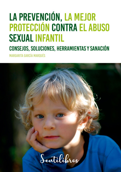 La prevención, la mejor protección contra el abuso sexual infantil - Margarita García Marqués