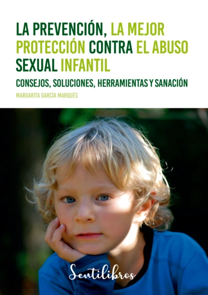 Обложка книги La prevención, la mejor protección contra el abuso sexual infantil, Margarita García Marqués