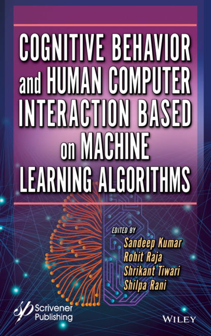 Cognitive Behavior and Human Computer Interaction Based on Machine Learning Algorithms (Группа авторов). 