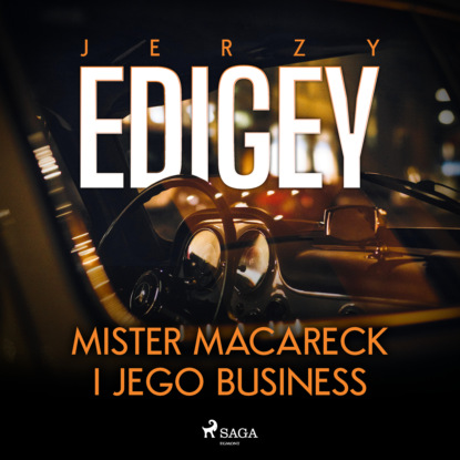 

Mister Macareck i jego business