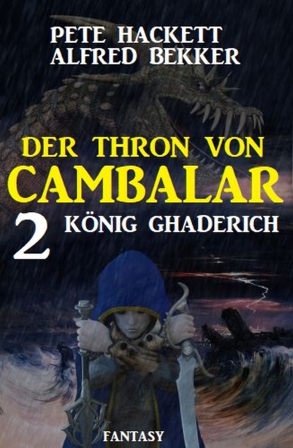 

König Ghaderich: Der Thron von Cambalar 2