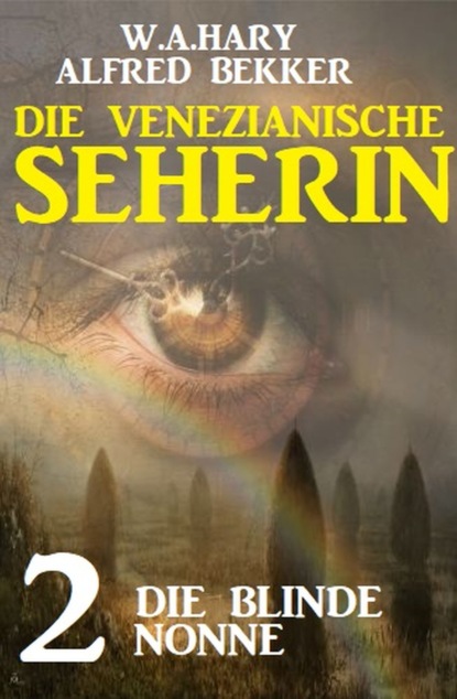 

Die blinde Nonne: Die venezianische Seherin 2