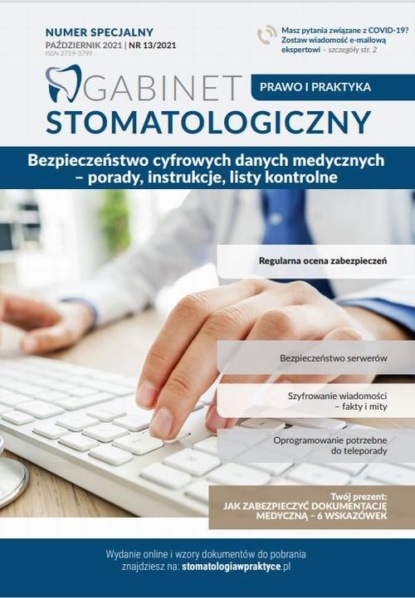 

Gabinet Stomatologiczny Prawo i Praktyka Bezpieczeństwo cyfrowych danych medycznych – porady, instrukcje, listy kontrolne