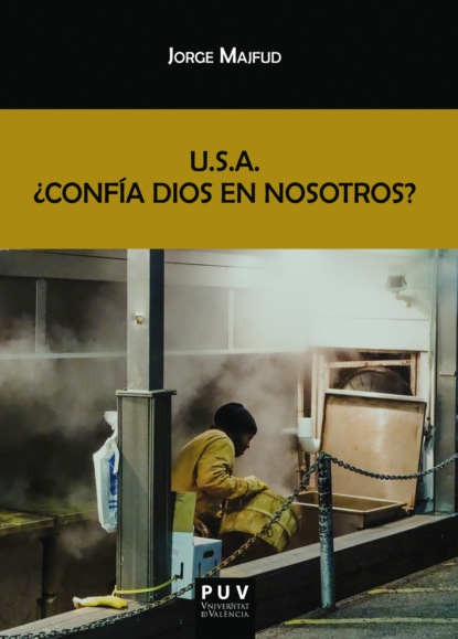 

U.S.A. ¿Confía Dios en nosotros