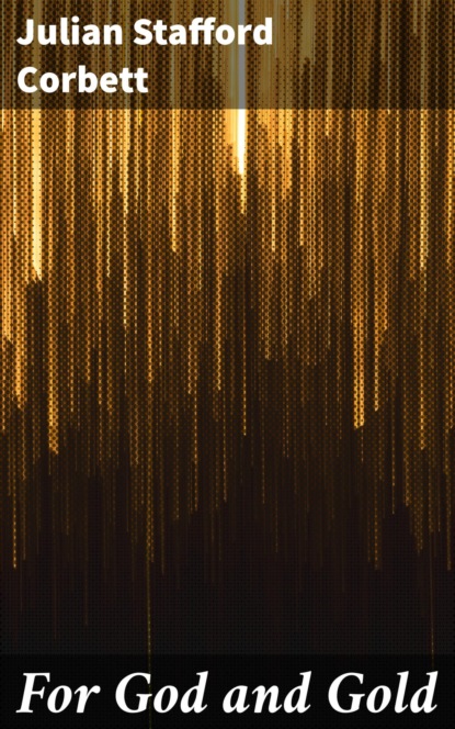 

For God and Gold