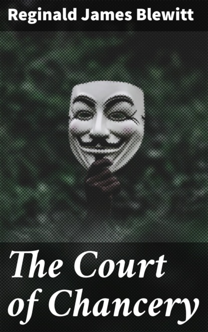 

The Court of Chancery
