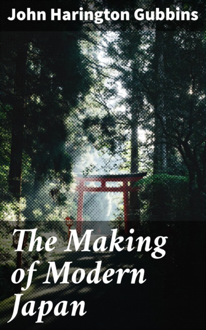 

The Making of Modern Japan
