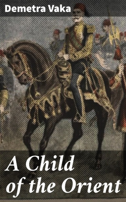 

A Child of the Orient