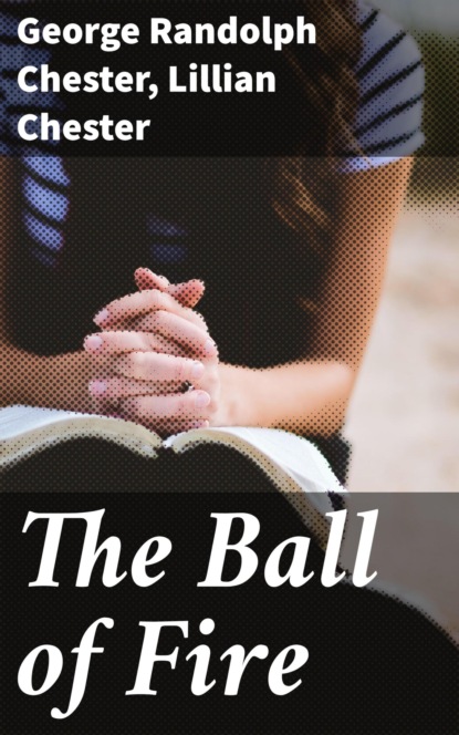 

The Ball of Fire