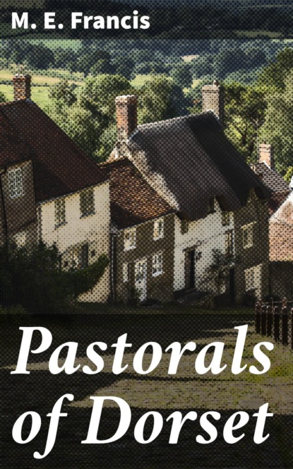 

Pastorals of Dorset