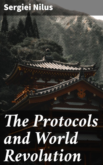 

The Protocols and World Revolution