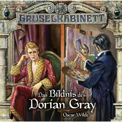 

Gruselkabinett, Folge 36/37: Das Bildnis des Dorian Gray (komplett)
