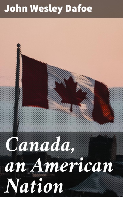 

Canada, an American Nation