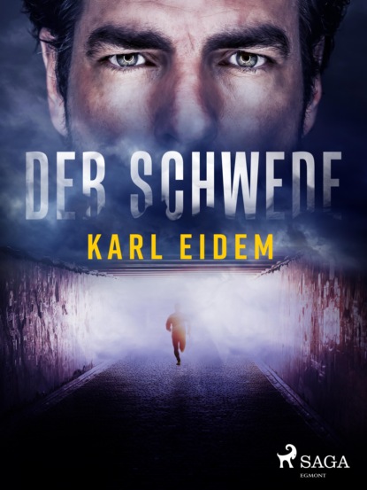 Der Schwede (Karl Eidem). 