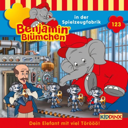 Benjamin Bl?mchen, Folge 123: Benjamin in der Spielzeugfabrik