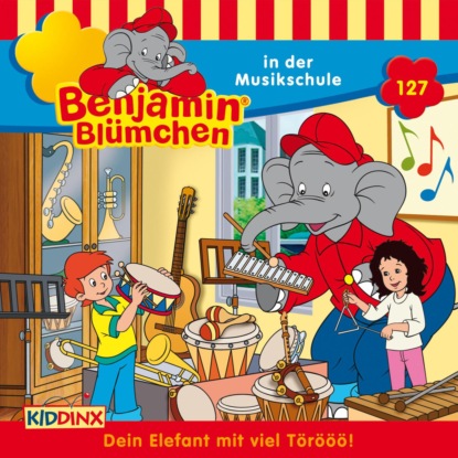 Benjamin Bl?mchen, Folge 127: Benjamin in der Musikschule