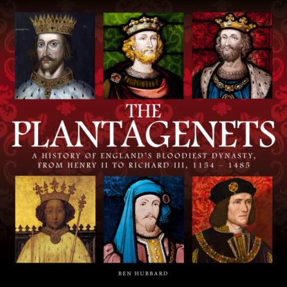 The Plantagenets (Unabridged) - Ben Hubbard