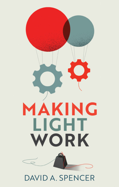 Making Light Work - David A. Spencer
