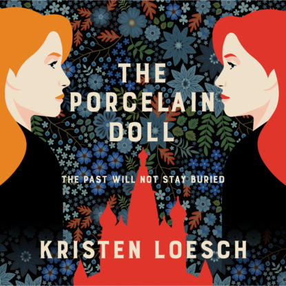 The Porcelain Doll - A mesmerising tale spanning Russia's 20th century (Unabridged) - Kristen Loesch