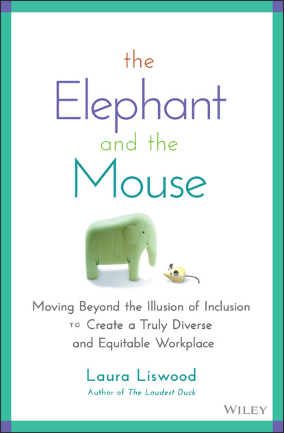 The Elephant and the Mouse - Laura A. Liswood