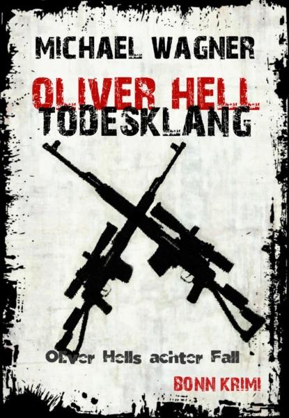 Обложка книги Oliver Hell - Todesklang, Michael Wagner J.