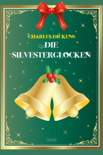 Die Silvesterglocken (Charles Dickens). 